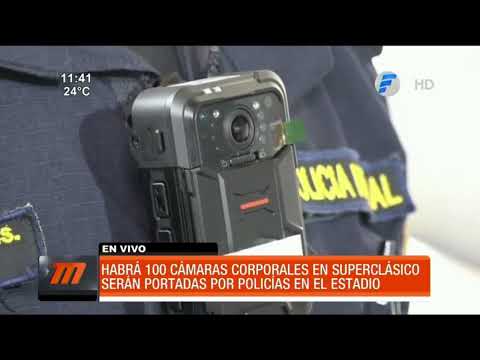 Policías tendrán cámaras corporales en la cobertura del Superclásico