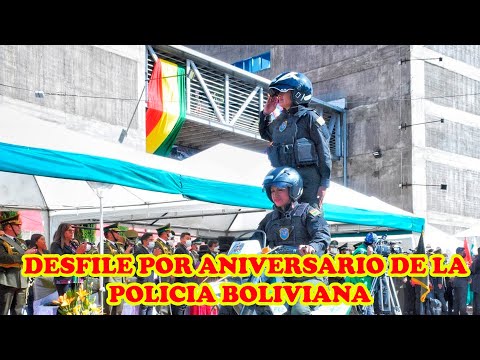 ASI DESFILARON LA POLICIA BOLIVIANA EN SUS 196 ANIVERSARIO DE CREACIÓN POLITICA..