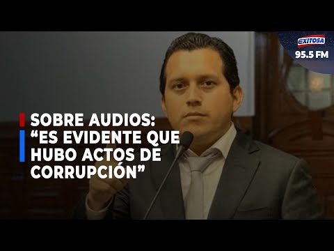 José Luna sobre audios: “Es evidente que hubo actos de corrupción”