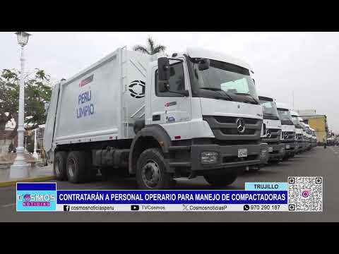 Trujillo: contratarán a personal operario para manejo de compactadoras