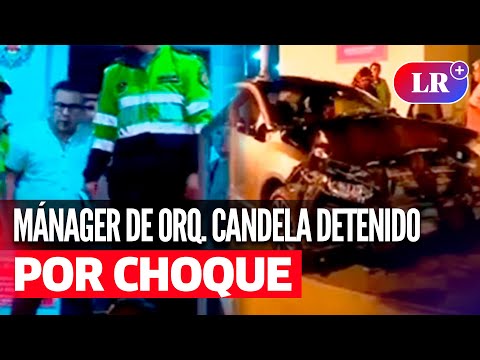 MÁNAGER DE ORQUESTA CANDELA intenta huir tras chocar camioneta en PUEBLO LIBRE | #LR