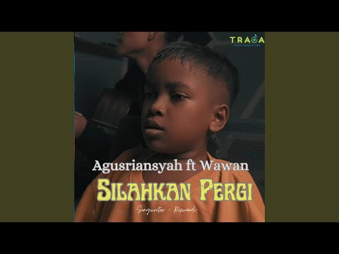 Silahkan Pergi