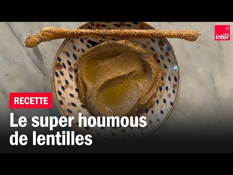Houmous de lentilles - Les recettes de François-Régis Gaudry