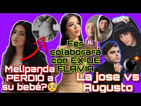 MELIPANDA PERDIÓ EMBARAZO?VENGANZA?IAMFERV COLABORA CON EX DE FLAVIALAJOSÉ EXPLOTA CONTRA AUGUSTO