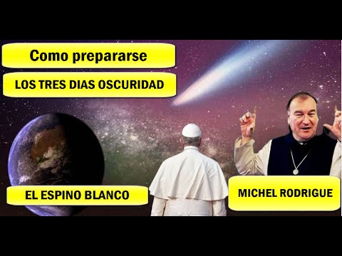 Lo ultimo: Padre Michel Rodrigue, el Papa Francisco negara a Cristo 3 Veces, el aviso Viene