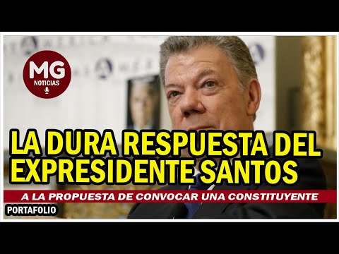 LA DURA RESPUESTA DEL EXPRESIDENTE SANTOS  A la propuesta de convocar una constituyente