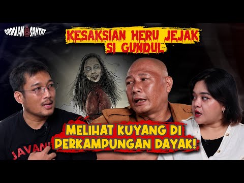 MENGUNGKAP KISAH TANAH KALIMANTAN BERSAMA HERU JEJAK SI GUNDUL