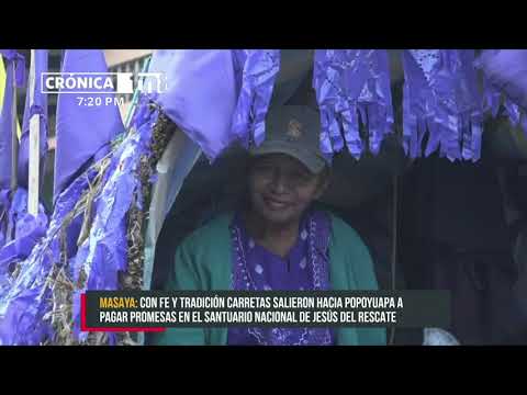 Carretas peregrinas salen de Masaya hacia Popoyuapa, Rivas - Nicaragua