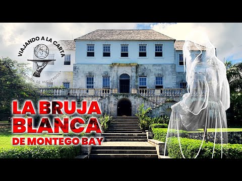 LA BRUJA BLANCA DE MONTEGO BAY, JAMAICA