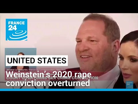 Harvey Weinstein’s 2020 rape conviction overturned by NY appeals court • FRANCE 24 English