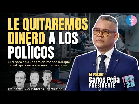 Carlos Peña afirma que en su gobierno, el dinero será para quienes lo trabajan, no para políticos.