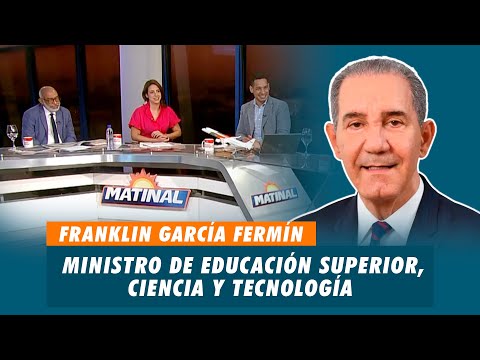 Franklin García Fermín, Ministro de Educación Superior, Ciencia y Tecnología MESCYT | Matinal
