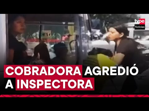 Miraflores: cobradora de combi agarró a golpes a inspectora municipal