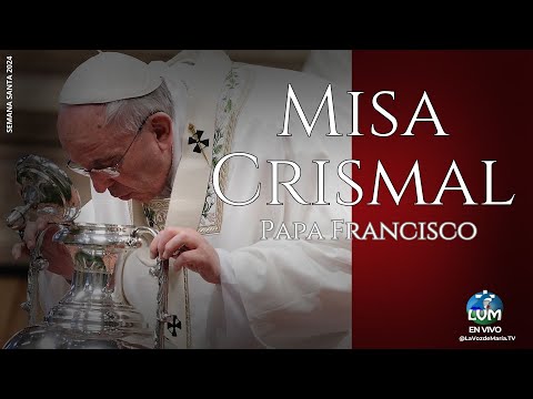 Santa Misa Crismal EN VIVO DESDE LA BASILICA DE SAN PEDRO  - 28/03/2024-