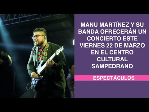 Manu Martínez y su banda ofrecerán un concierto este viernes 22 de marzo en el Centro Cultural S.