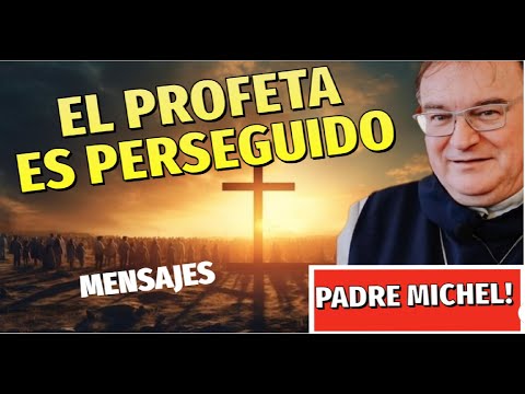 La Defensa, Padre Michel Rodrigue. Avisos, Mensajes y profecías del Fin de los tiempos