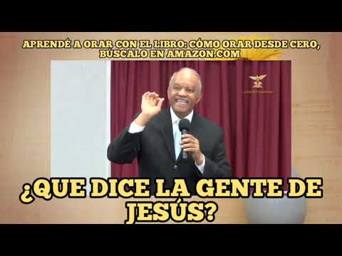 ¿QUÉ DICE LA GENTE DE JESÚS?, PASTOR ANDRÉS PORTES, A&R CANAL