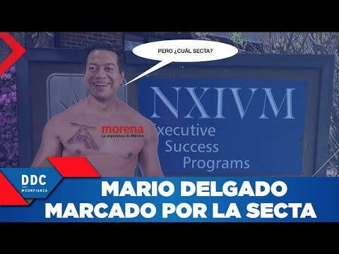 MARIO DELGADO, MARCADO POR LA SECTA ¿PERO POR CUÁL