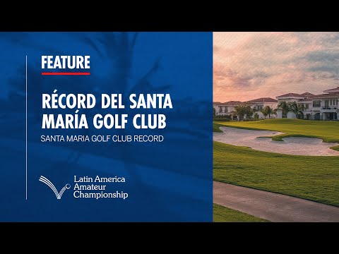 Course Record | Santa Maria Golf Club