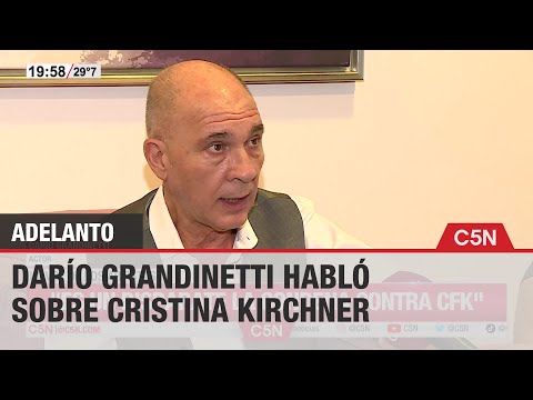 DARÍO GRANDINETTI: ¨Es un DISPARATE la CONDENA contra CRISTINA KIRCHNER¨