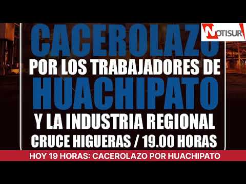 Hoy 19 horas Cacerolazo por los trabajadores de Huachipato