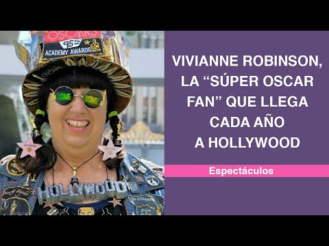Vivianne Robinson, la “Súper Oscar Fan” que llega cada año a Hollywood