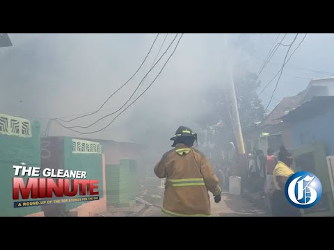 THE GLEANER MINUTE: Tourism industry to reopen soon…4yo finds mom dead…Fire leaves dozens homeless