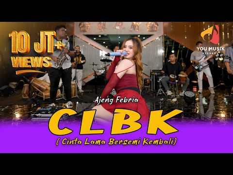 AJENG FEBRIA - CLBK | MAUKAH KAU MENJADI PACARKU LAGI | VIRAL FYP TIKTOK