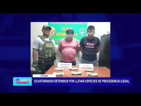 Piura: Ecuatorianos detenidos por llevar especies de procedencia ilegal