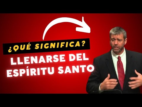 Llenarse Del Espíritu Santo ¿Qué Significa? - Paul Washer