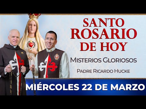 Santo Rosario de Hoy | Miércoles 22 de Marzo - Misterios Gloriosos  #rosario