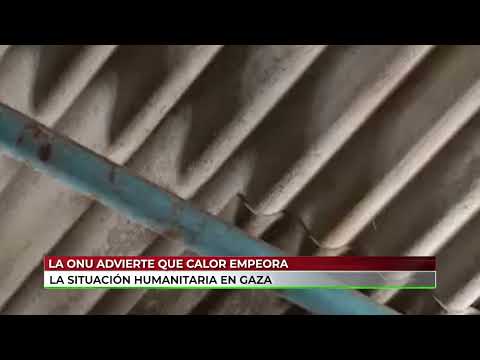 Calor empeora la situación humanitaria en Gaza