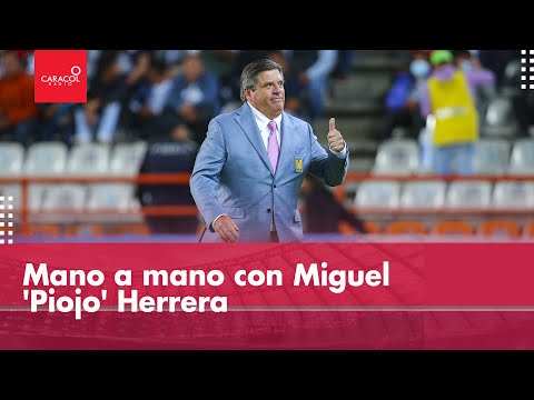 Mano a mano con Miguel 'Piojo' Herrera