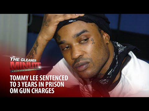 THE GLEANER MINUTE: Tommy Lee gets 3 years… The ENDS coming Thursday… Wayne DaCosta has died