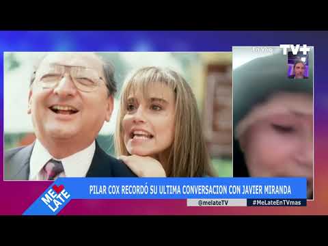 Pilar Cox recuerda su última conversación con Javier Miranda