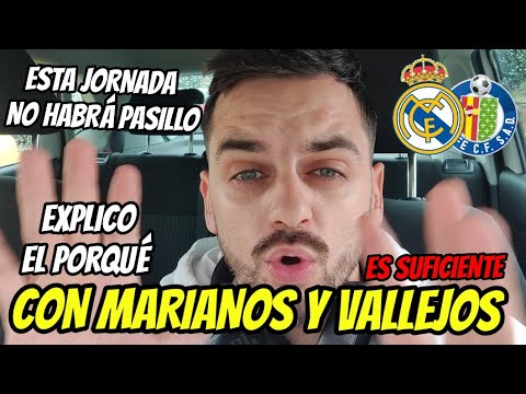 SI JUEGA VALLEJO, MARIANO Y HAZARD GANAMOS y OS EXPLICO el PORQUÉ • REAL MADRID vs GETAFE  • LALIGA