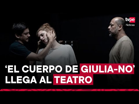Universidad de Lima presenta obra teatral El cuerpo de Giulia-no