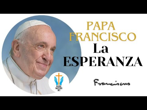 ? PAPÁ FRANCISCO habla de la ESPERANZA | CATEQUESIS del PAPA