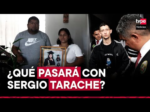Sergio Tarache: ¿Qué pasará con el feminicida confeso de Katherine Gómez?