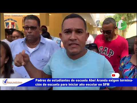 Padres de estudiantes de escuela Abel Aranda exigen terminación de escuela para iniciar año escolar