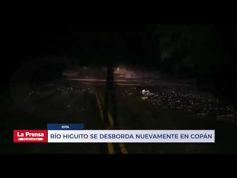Río Higuito se desborda nuevamente en Copán