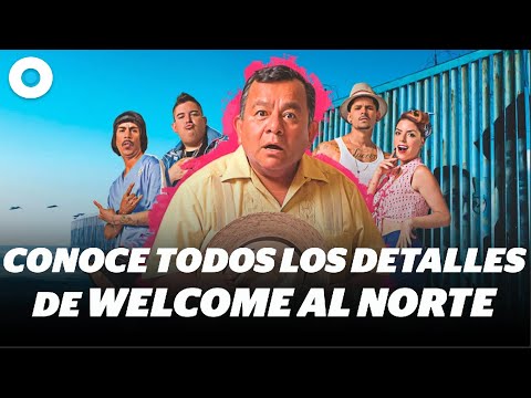 Conoce todos los detalles de Welcome Al Norte junto a Ricardo Abarca y Silverio Palacios