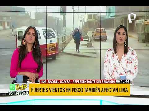 Senamhi: Fuertes vientos en Pisco también afectaran a Lima