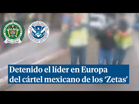 Detenido en Madrid el líder europeo del cártel mexicano de los 'Zetas'