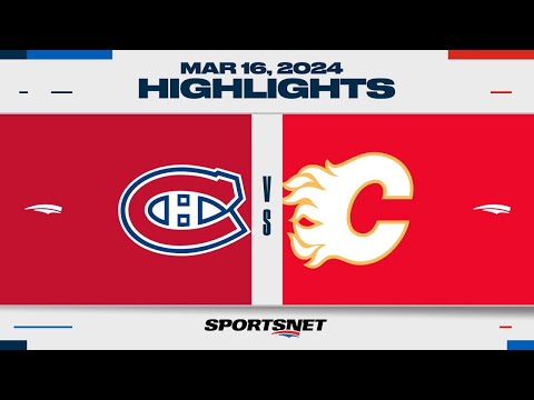 NHL Highlights | Canadiens vs. Flames - March 16, 2024