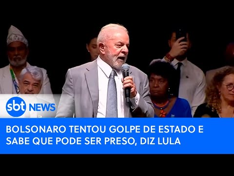 Bolsonaro tentou golpe de Estado e sabe que pode ser preso, diz Lula