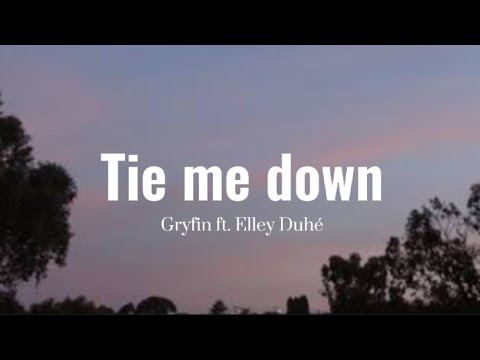 Gryffin-Tiemedown(Lyrics)ft