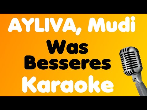 AYLIVA, Mudi • Was Besseres • Karaoke