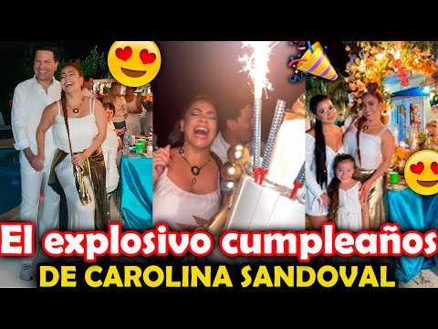 La EXPLOSIVA FIESTA de CUMPLEAÑOS de Carolina Sandoval ¡Todos los detalles aquí!