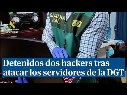 Detenidos dos hackers que atacaron en 2023 los servidores de la DGT